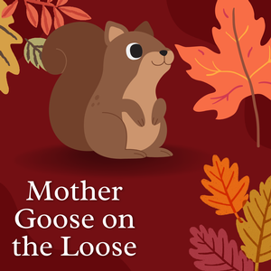 Mother Goose on the 